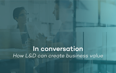 In conversation – How L&D can create business value